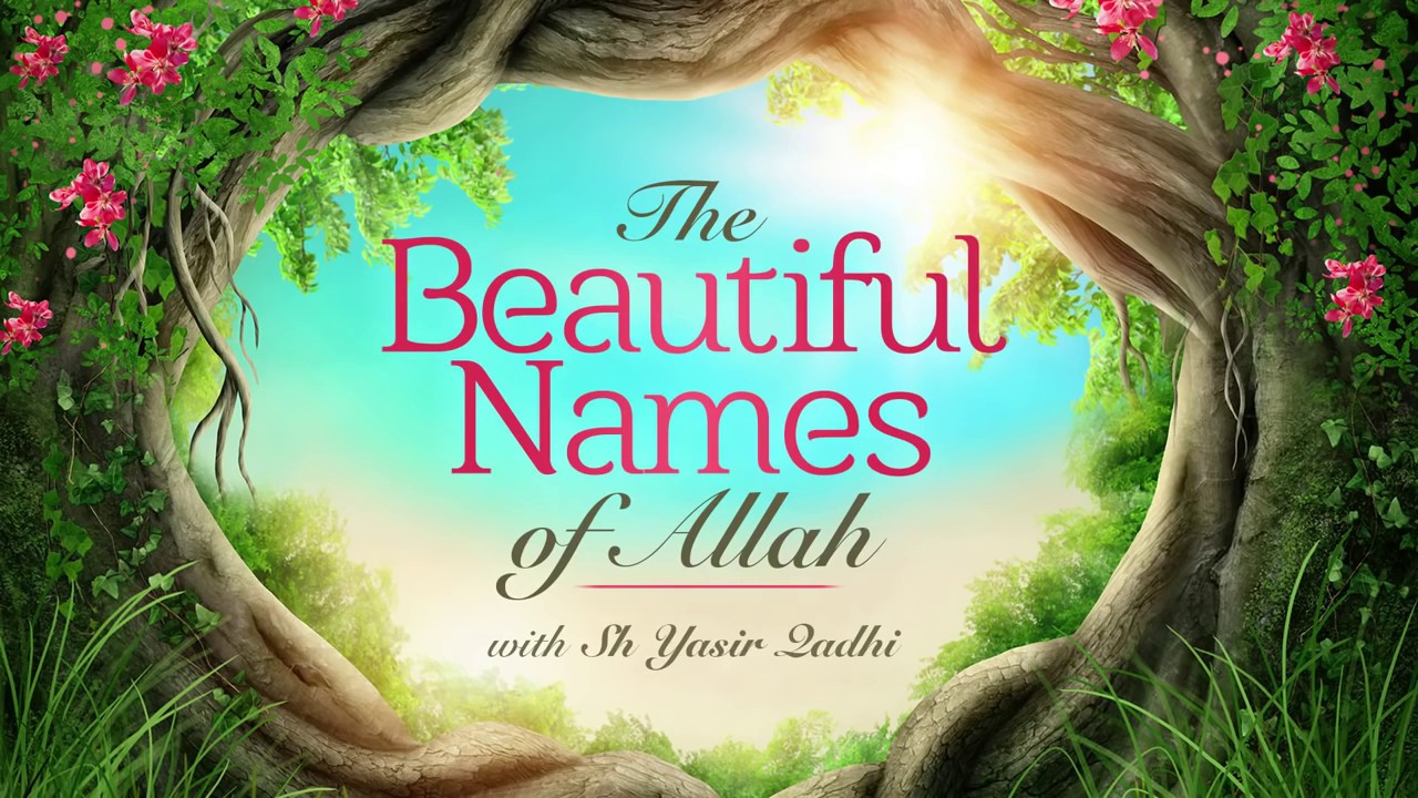 The Beautiful Names of Allah (Part 8): Al-Wadud