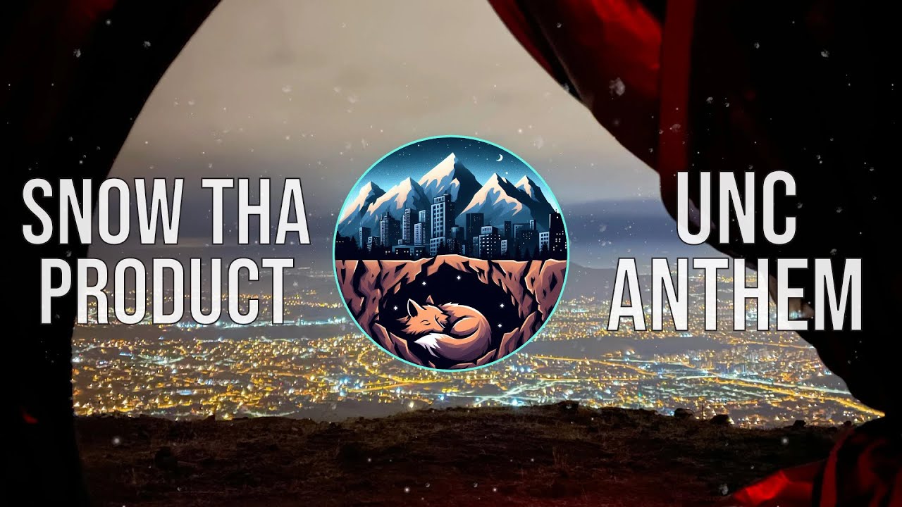 Snow Tha Product - Unc Anthem