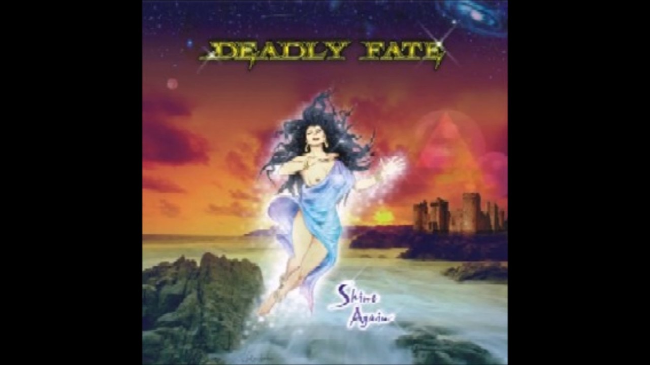 Deadly Fate - I&acute;m a light (with lyrics)