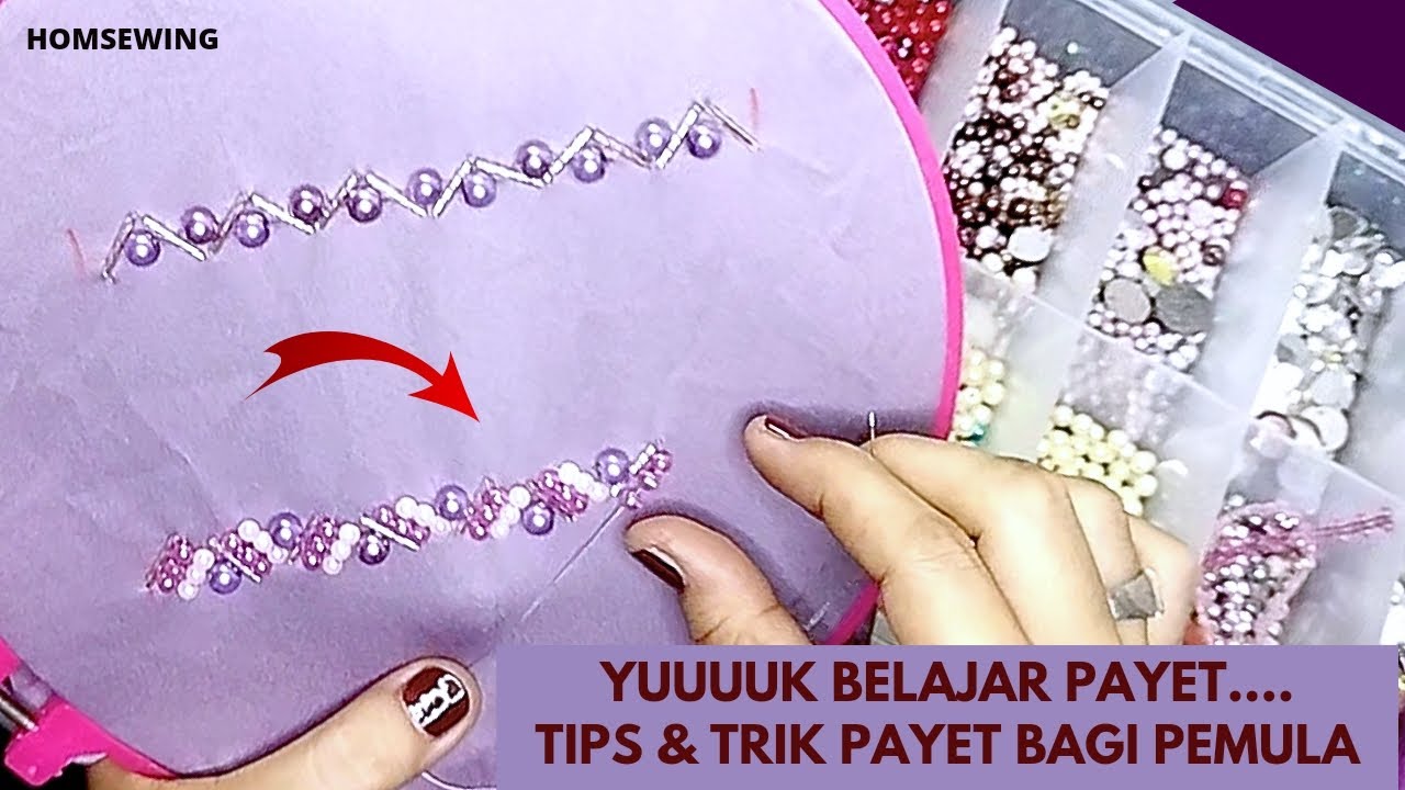 Tutorial Pasang Payet Dengan Mudah | Belajar Pasang Payet | Tips dan Trik Pasang Payet Khusus Pemula
