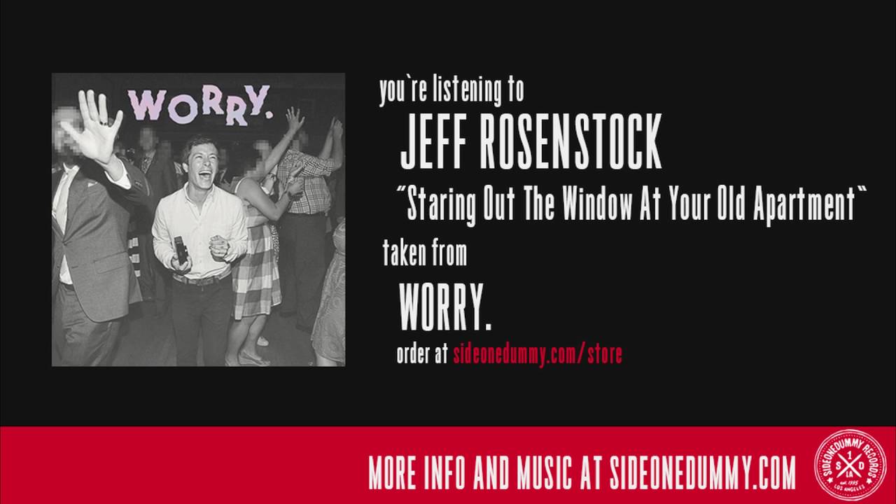 Jeff Rosenstock -  Staring Out The Window At Your Old Apartment (Official Audio)
