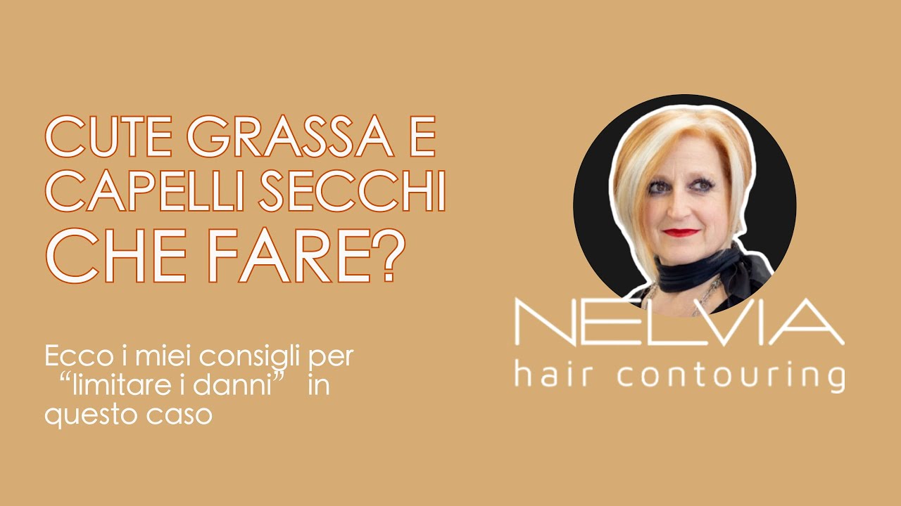 Cute grassa e capelli secchi: cosa fare? - I consigli della parrucchiera