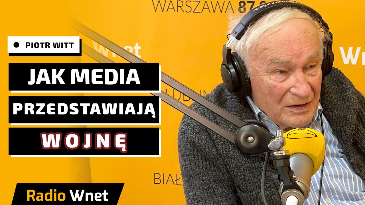 Piotr Witt: Jak media przedstawiają wojnę? Komu wierzyć? | Najnowsze Kroniki Paryskie