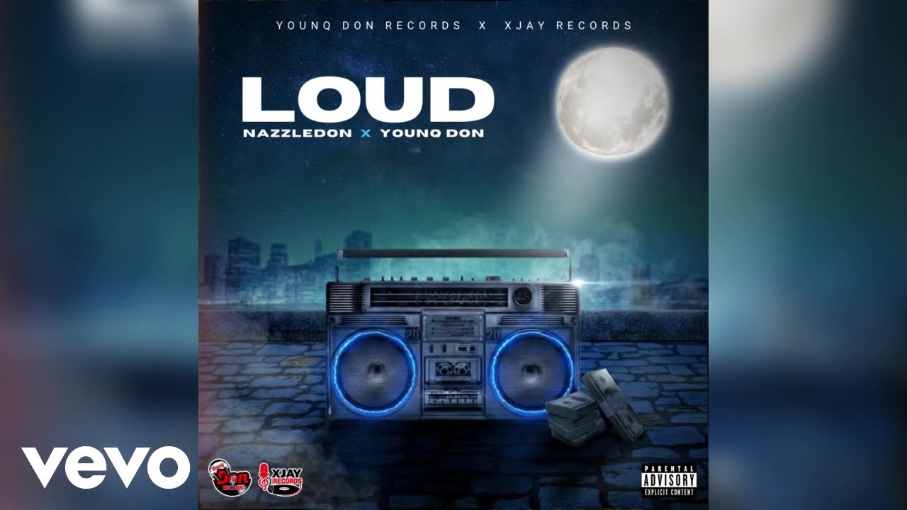 Nazzledon, Younq Don - Loud (Official Audio)