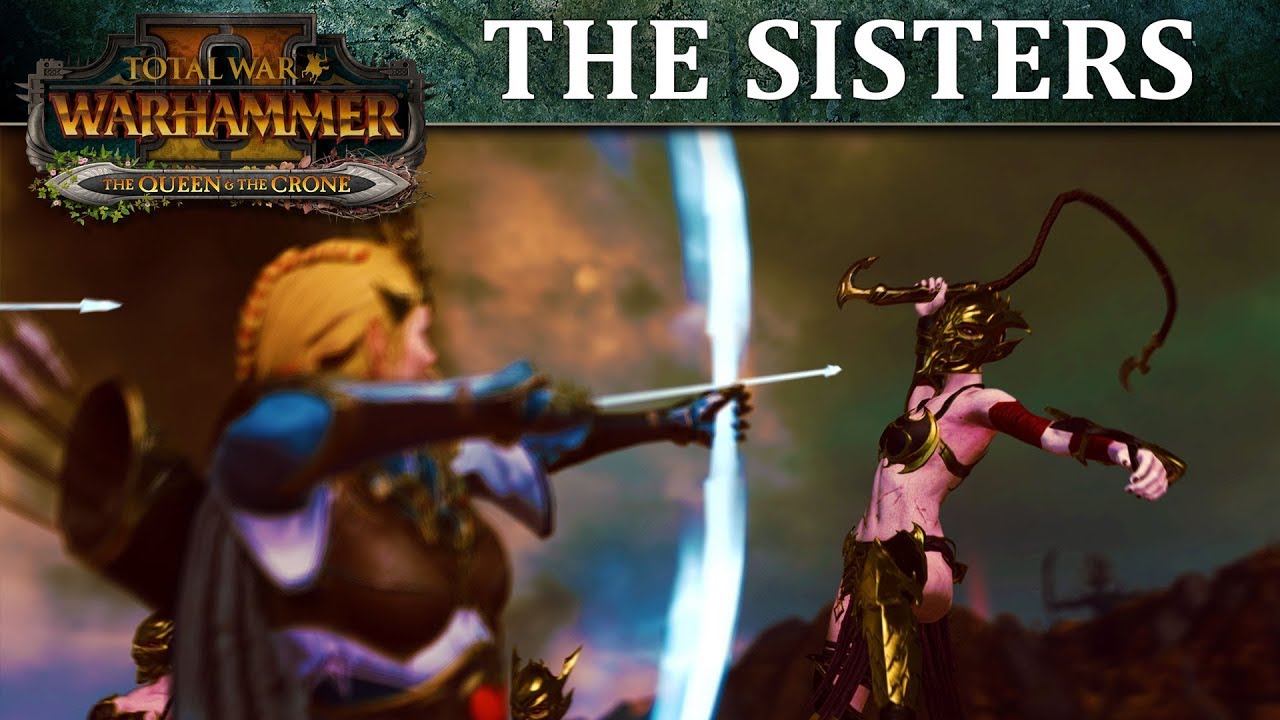 Total War: WARHAMMER 2 - Introducing... Sisters