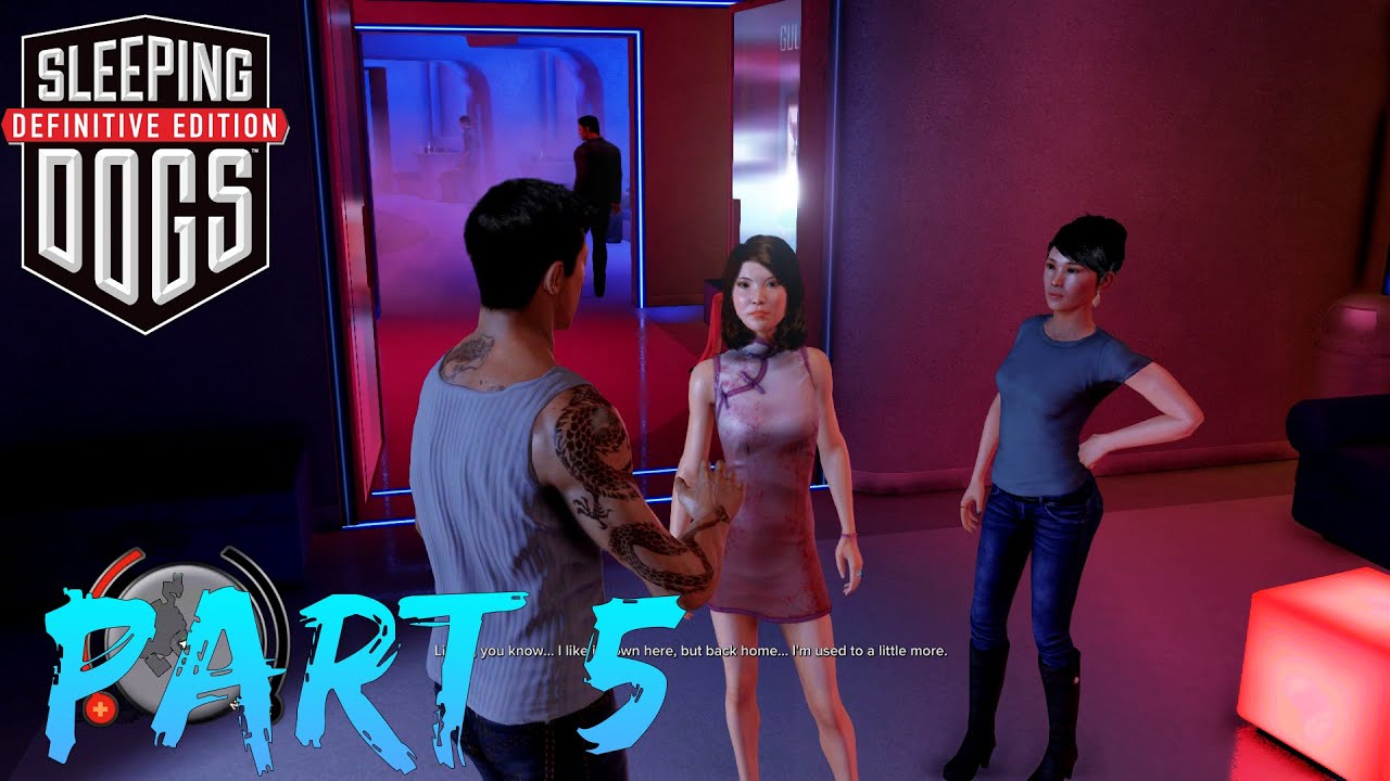 Sleeping Dogs Definitive Edition Part 5 Walkthrough | No Commentary