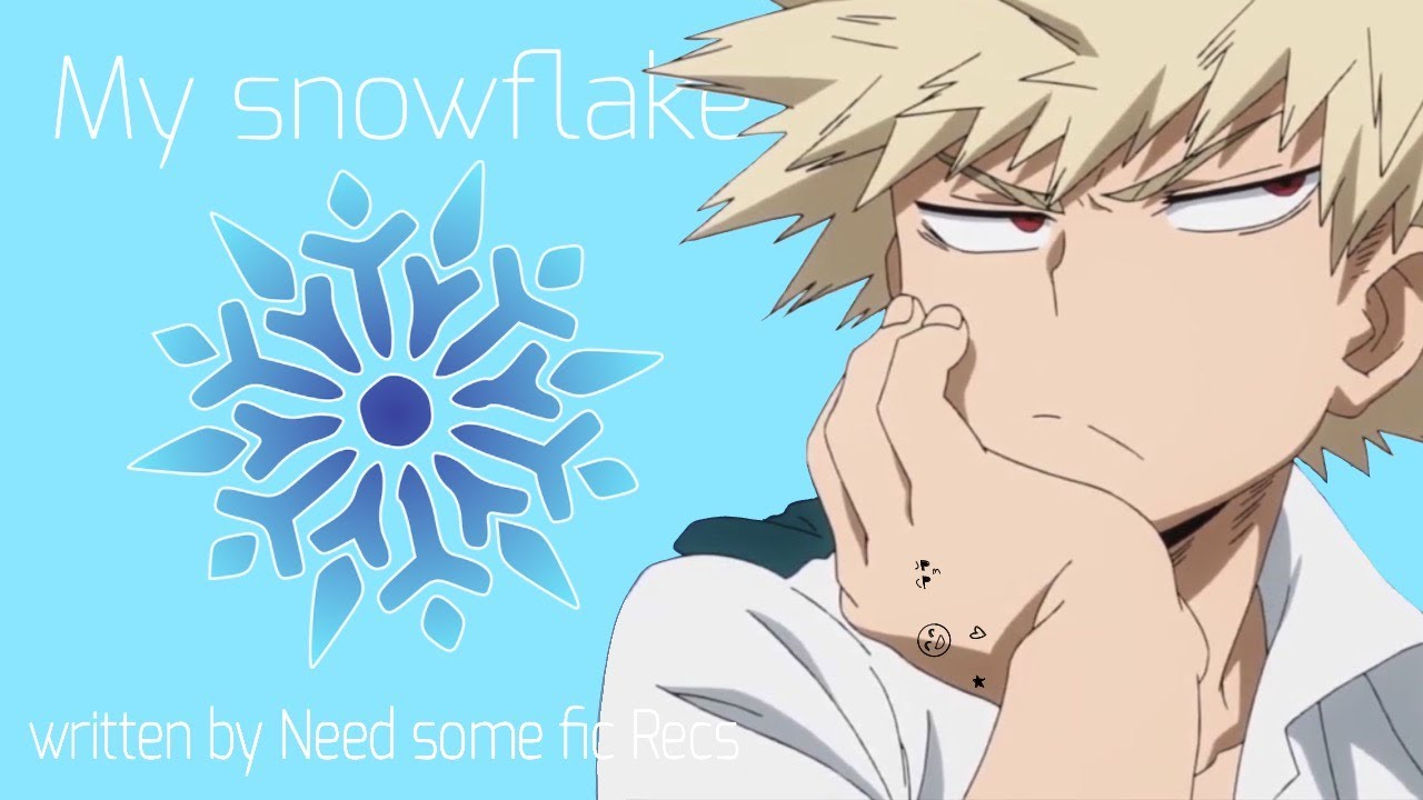 My snowflake | Bakugou x Listener | part 4