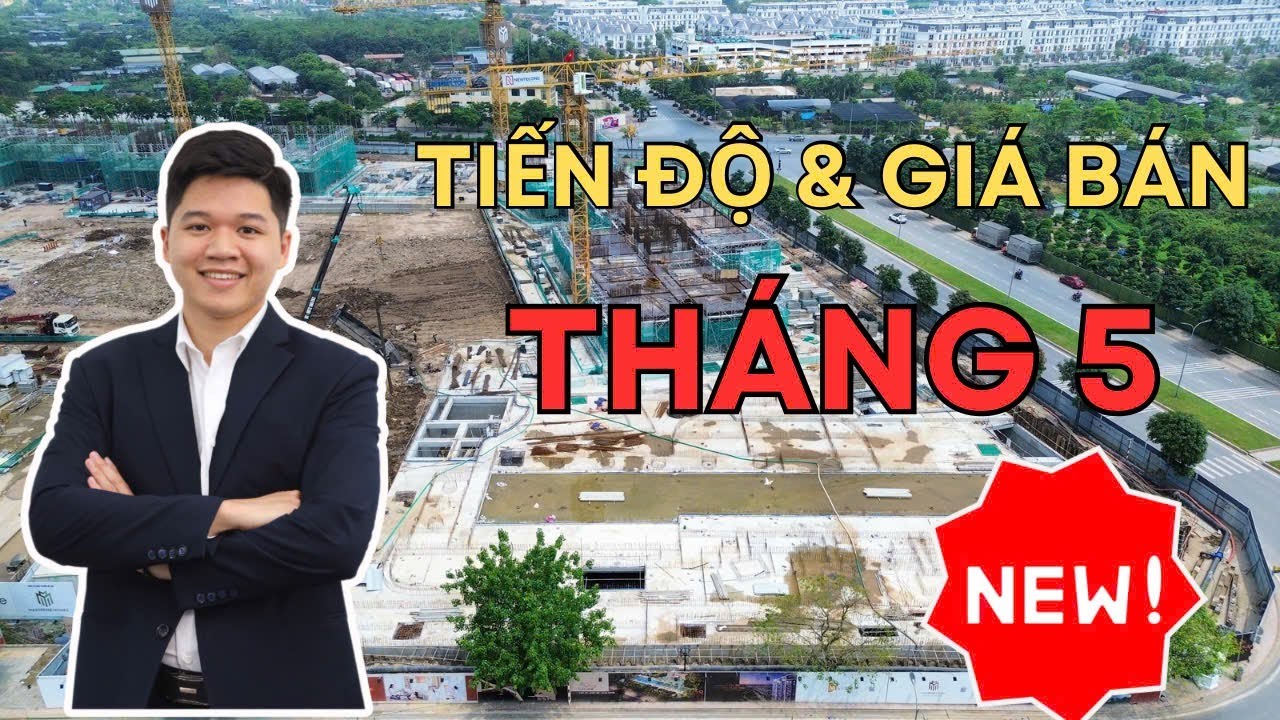 Tiến độ hồ Gia Lâm, giá bán dự án Masteri LakeSide, The Senique Hà Nội tháng 5