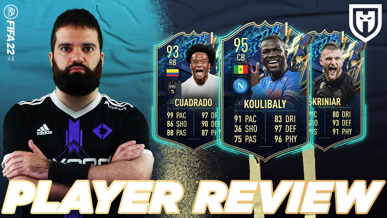 KOULIBALY 95, CUADRADO 93 E SKRINIAR 92 TOTS /// FIFA 22 PLAYERS REVIEW