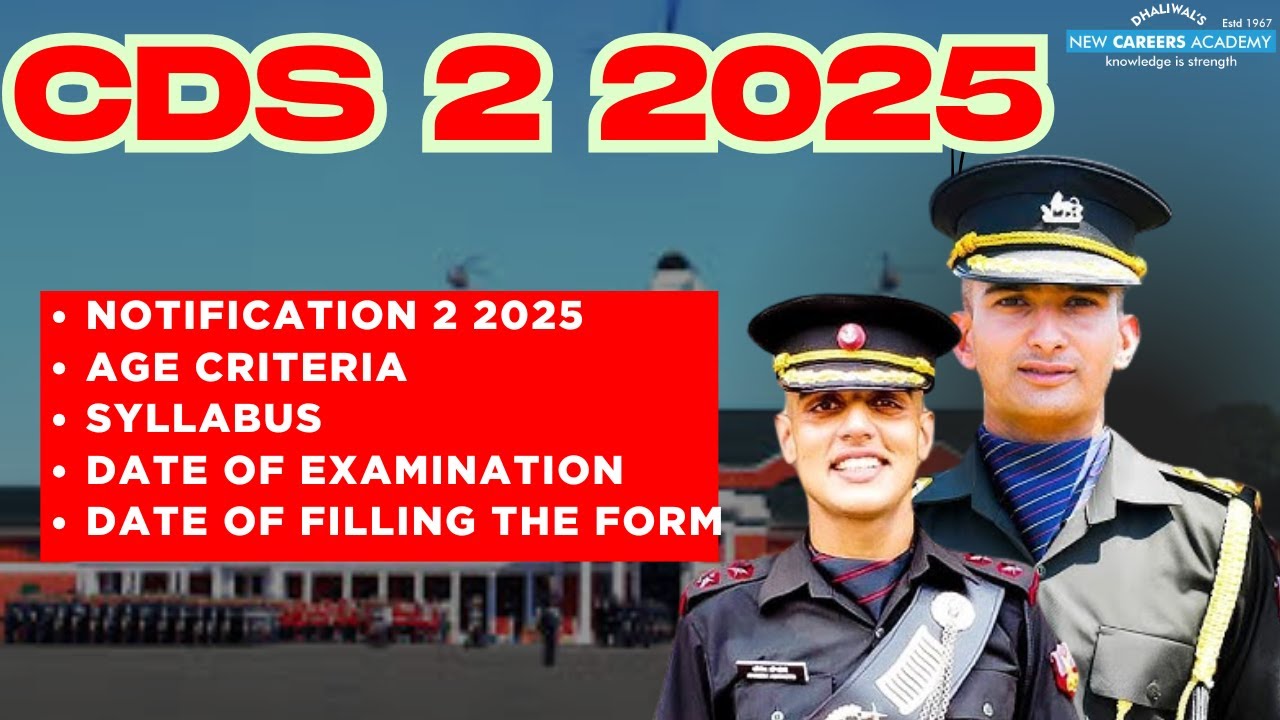 CDS 2 2025 Notification OUT | Exam Date, Eligibility, Syllabus & Strategy | UPSC CDS Complete Guide
