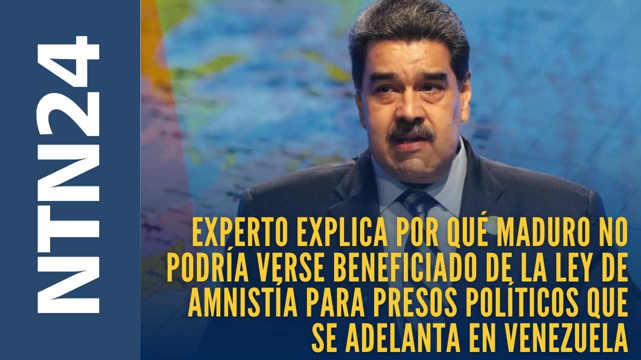 La explicación de por qué Maduro no podría verse beneficiado por la ley de amnistía en Venezuela