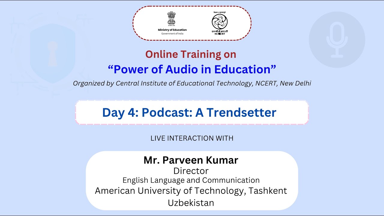 Day 4: Podcast: A Trendsetter | Online Training on &ldquo;Power of Audio in Education&rdquo;