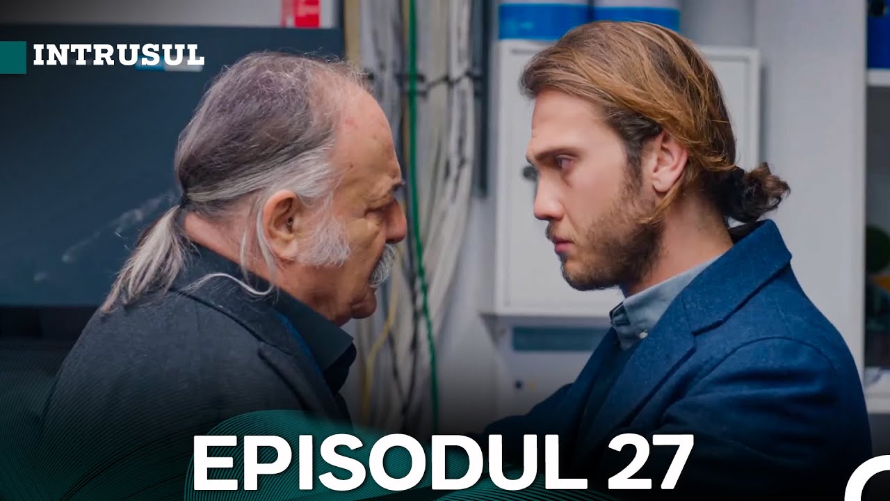 Intrusul Episodul 27 |  İçerde
