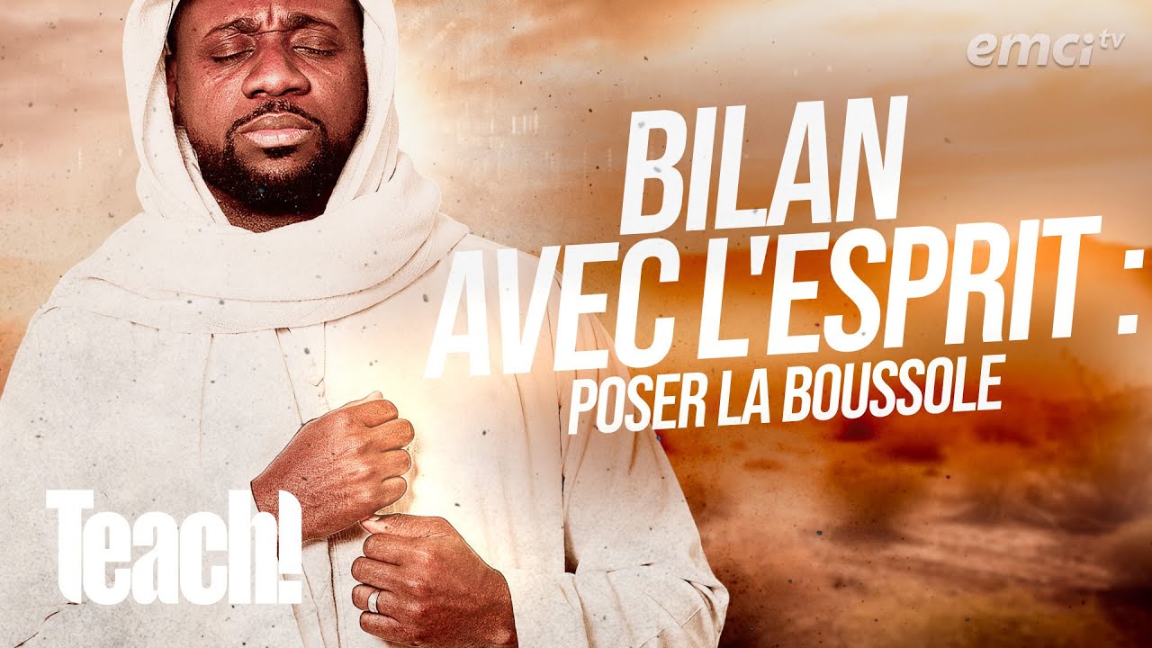 Bilan avec l'Esprit : poser la boussole - Teach! - Athoms Mbuma