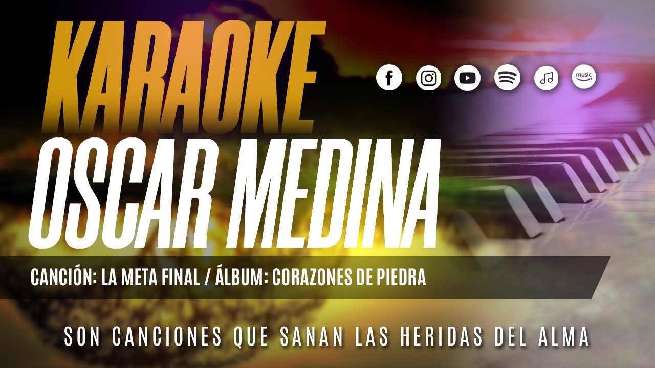 Oscar Medina - Pista Karaoke La Meta Final