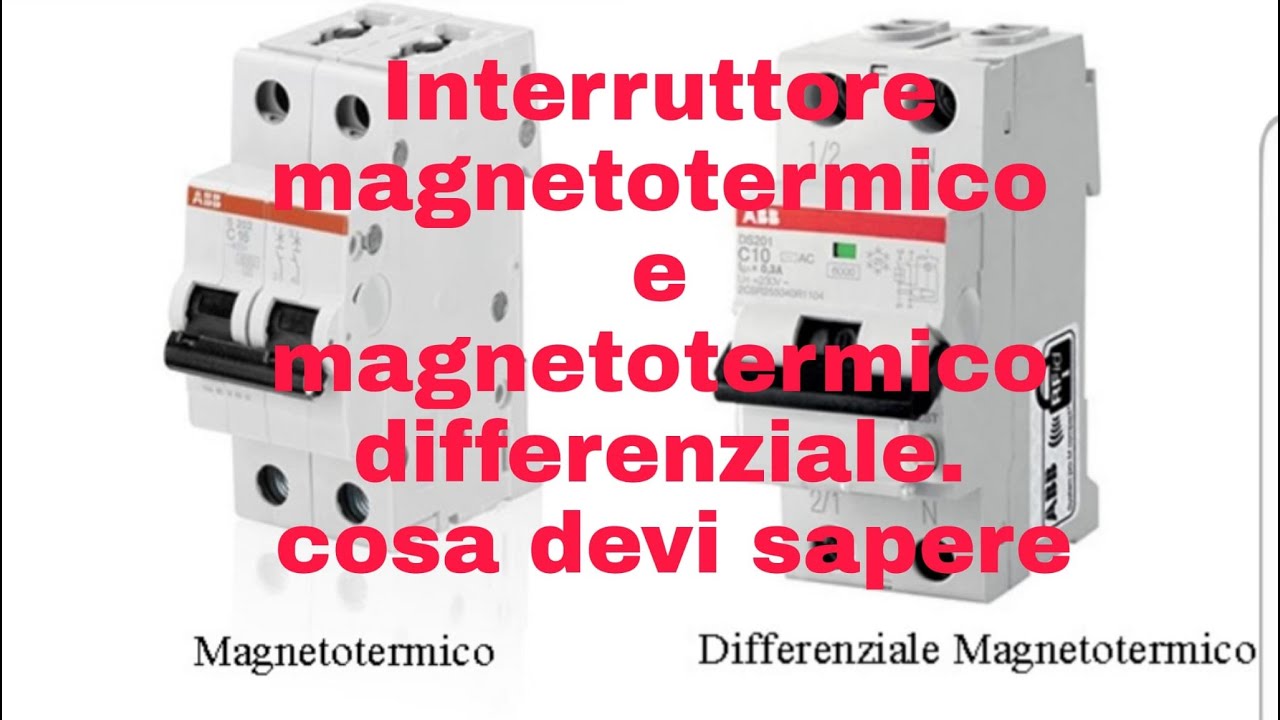 interruttore mangetotermico e differenziale, cosa devi sapere