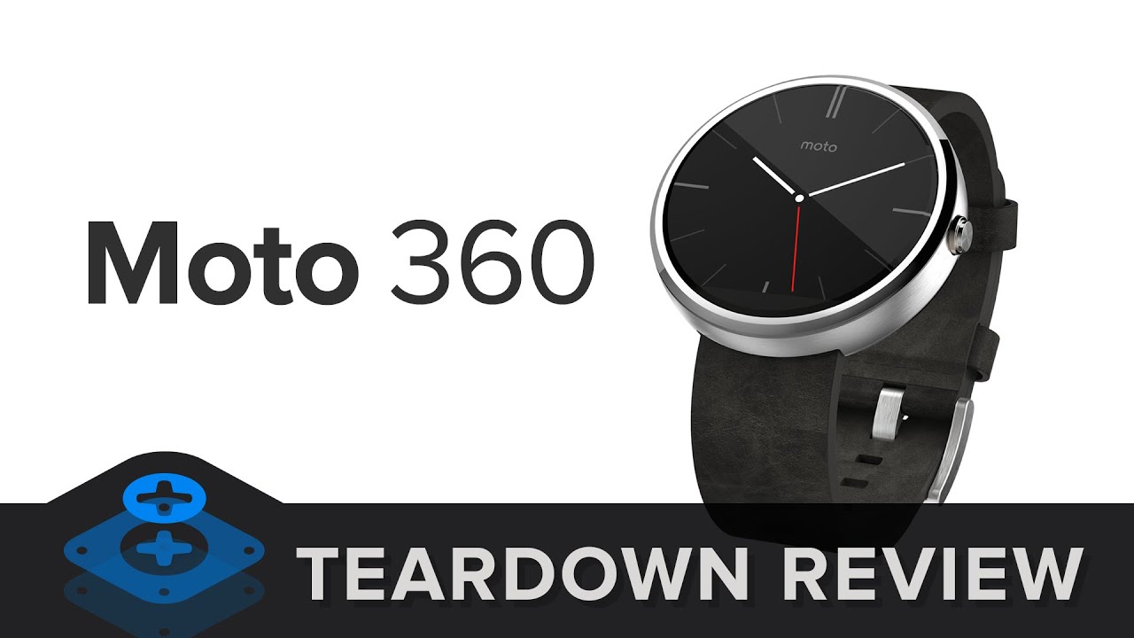Moto 360 Teardown Review