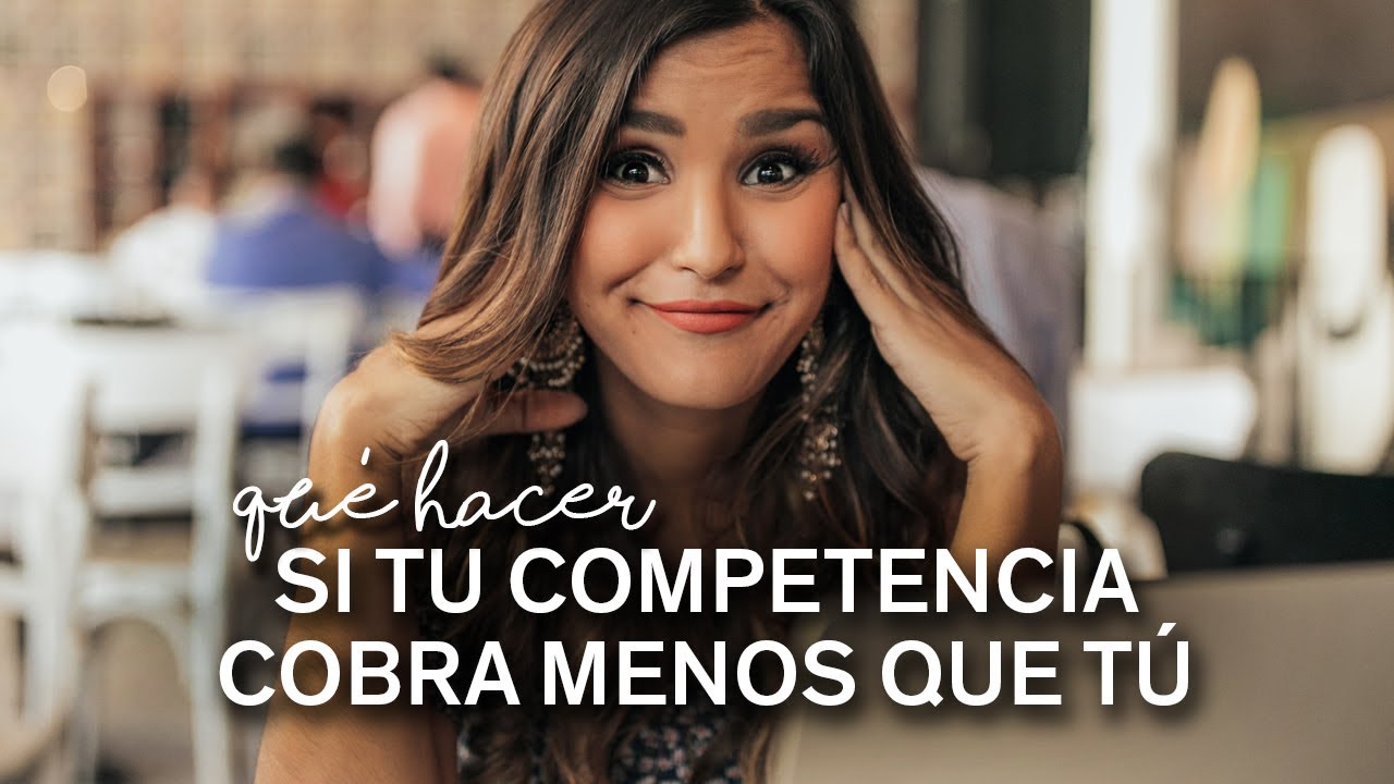 ¿Qué hacer si tu competencia cobra menos que tú?
