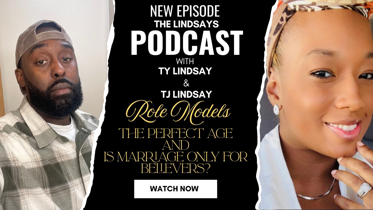 Role Models, The Perfect Age and is Marriage only for believers?