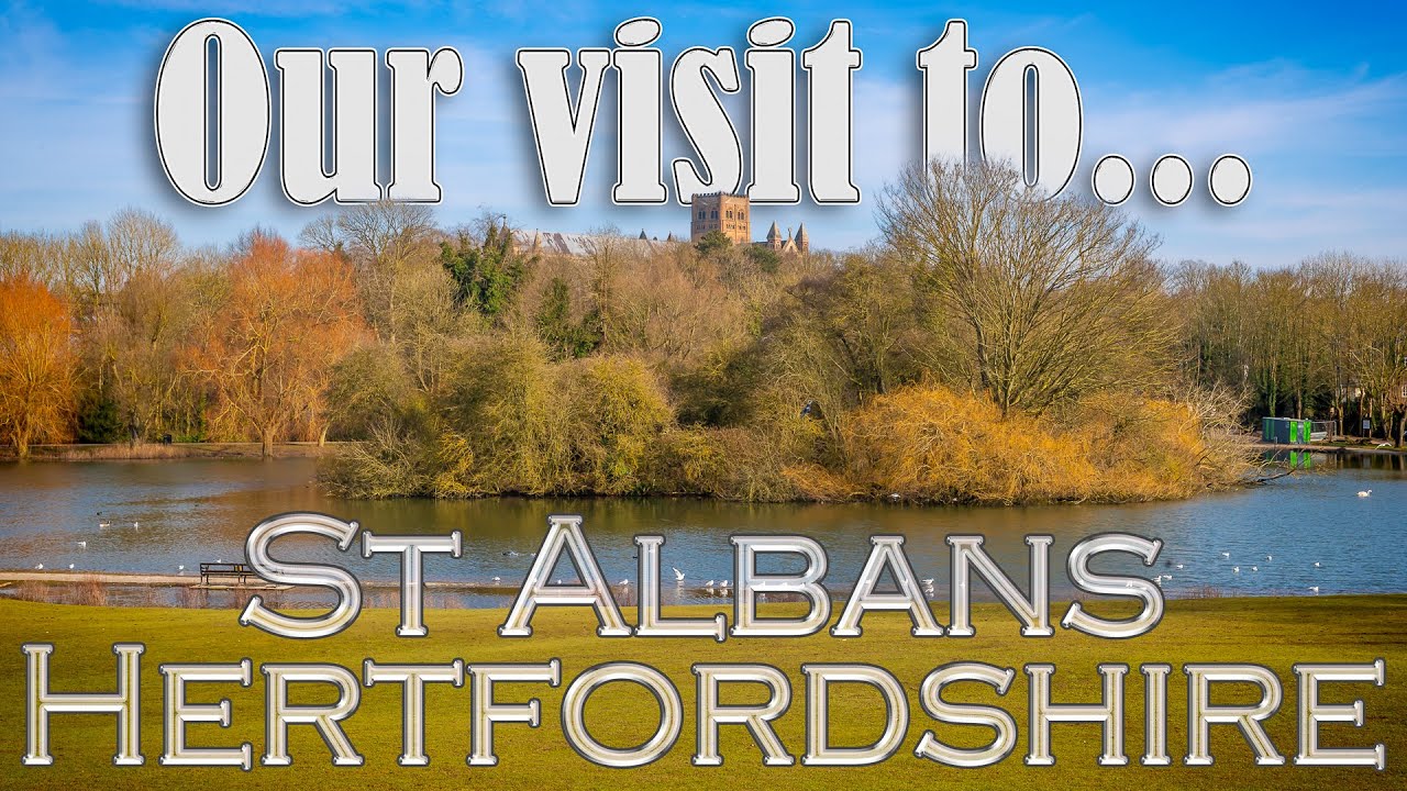 Our visit to the historic English City of St Albans