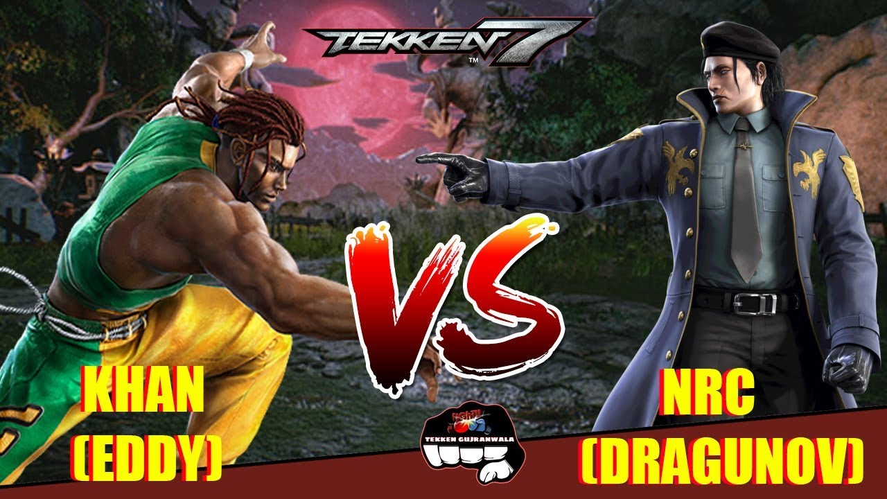 TEKKEN 7 NRC (Dragunov) VS Khan (Eddy)