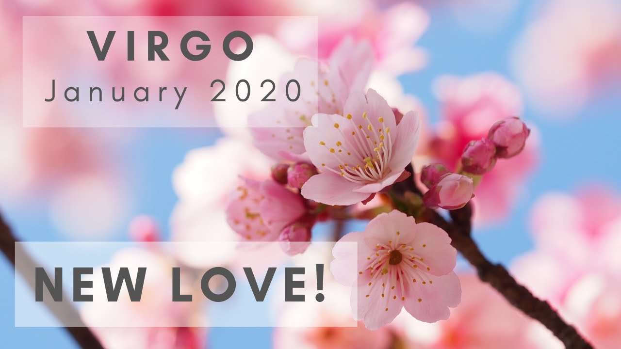 VIRGO: New Love! January 2020