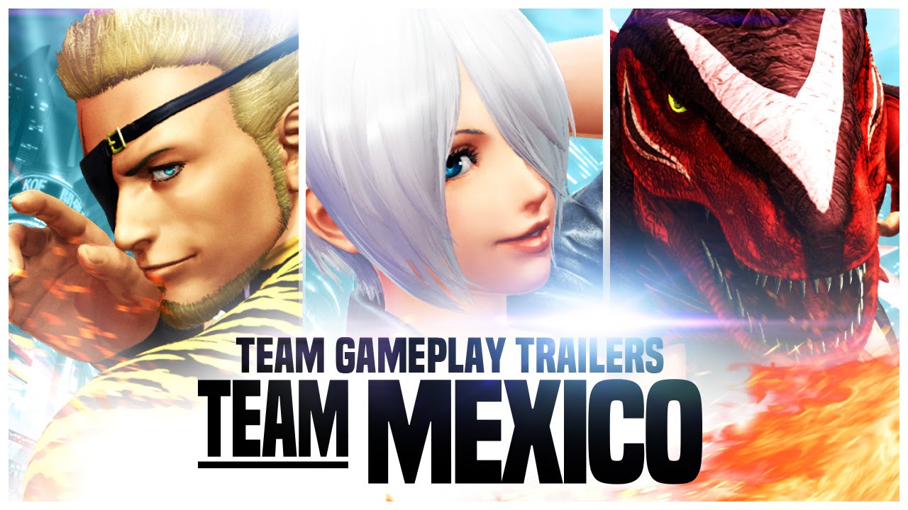 KOF XIV - Team Gameplay Trailer #9 “MEXICO”
