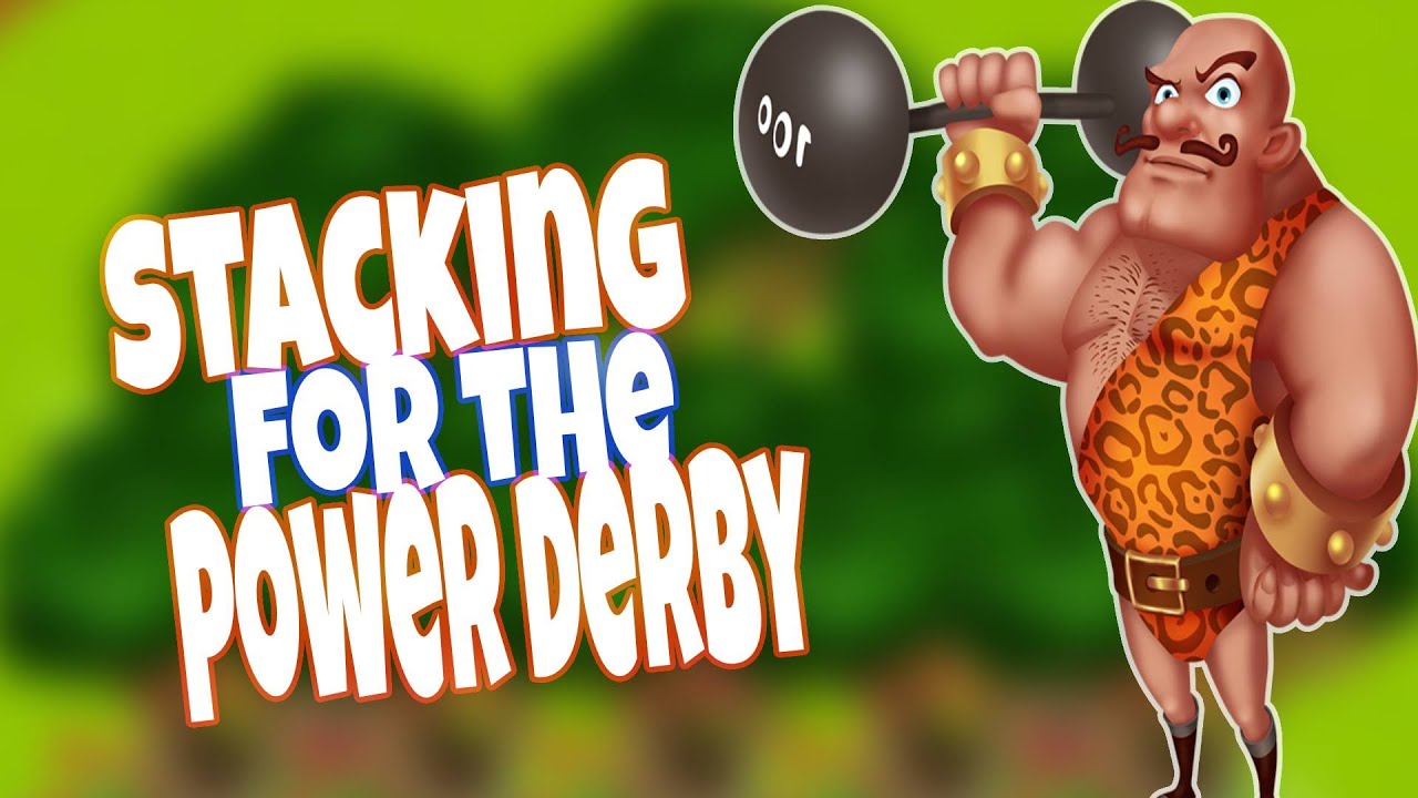 #hayday - Power Derby Stacking