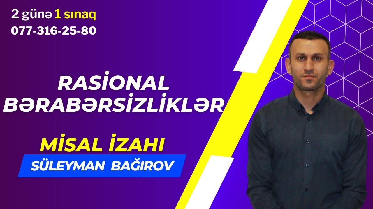 Rasional bərabərsizliklər. Misal izahı