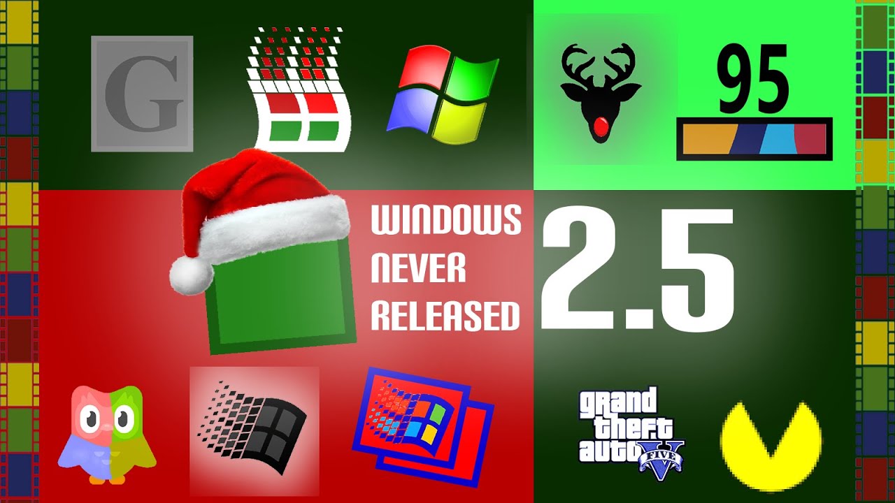 WINDOWS NEVER RELEASED 2.5 [XMAS EDITION]