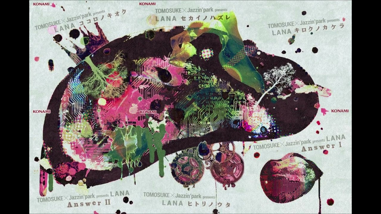 LANA -Answer Ⅱ- (Full Version) / TOMOSUKE&times;Jazzin'park feat. Satoru Kurihara