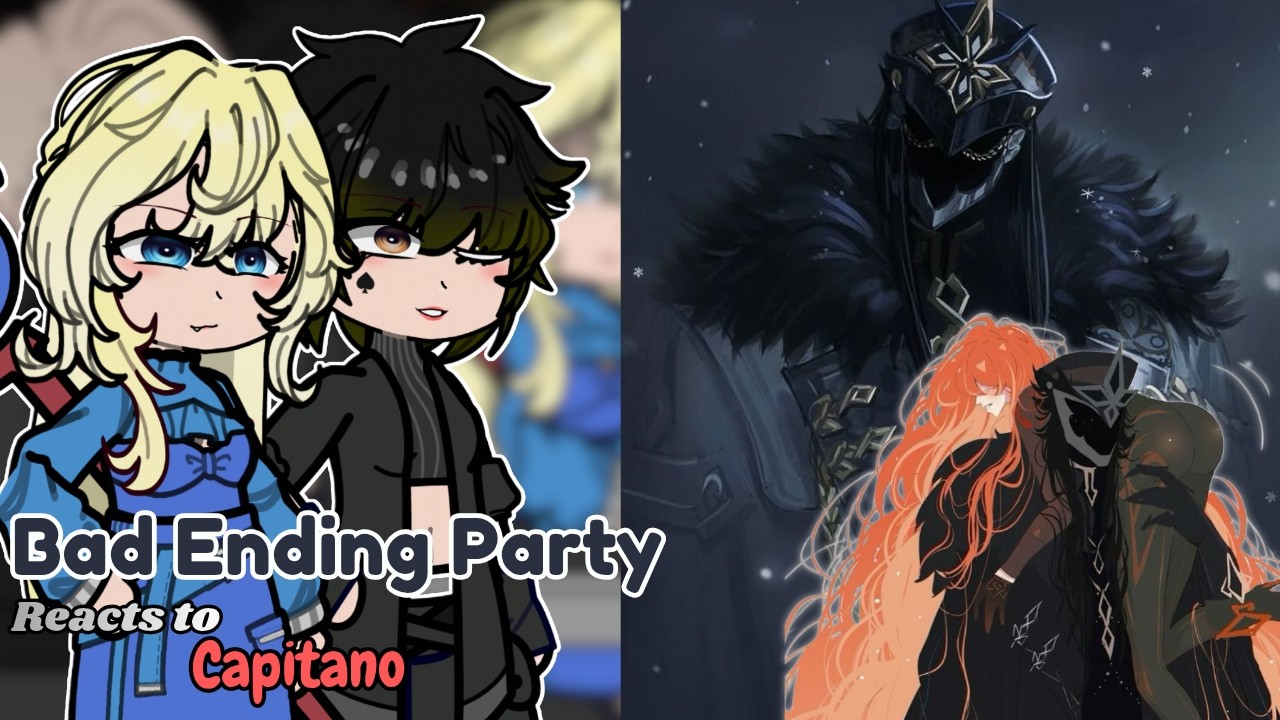 [NTR] Bad ending party (ending 1) reacts to Capitano