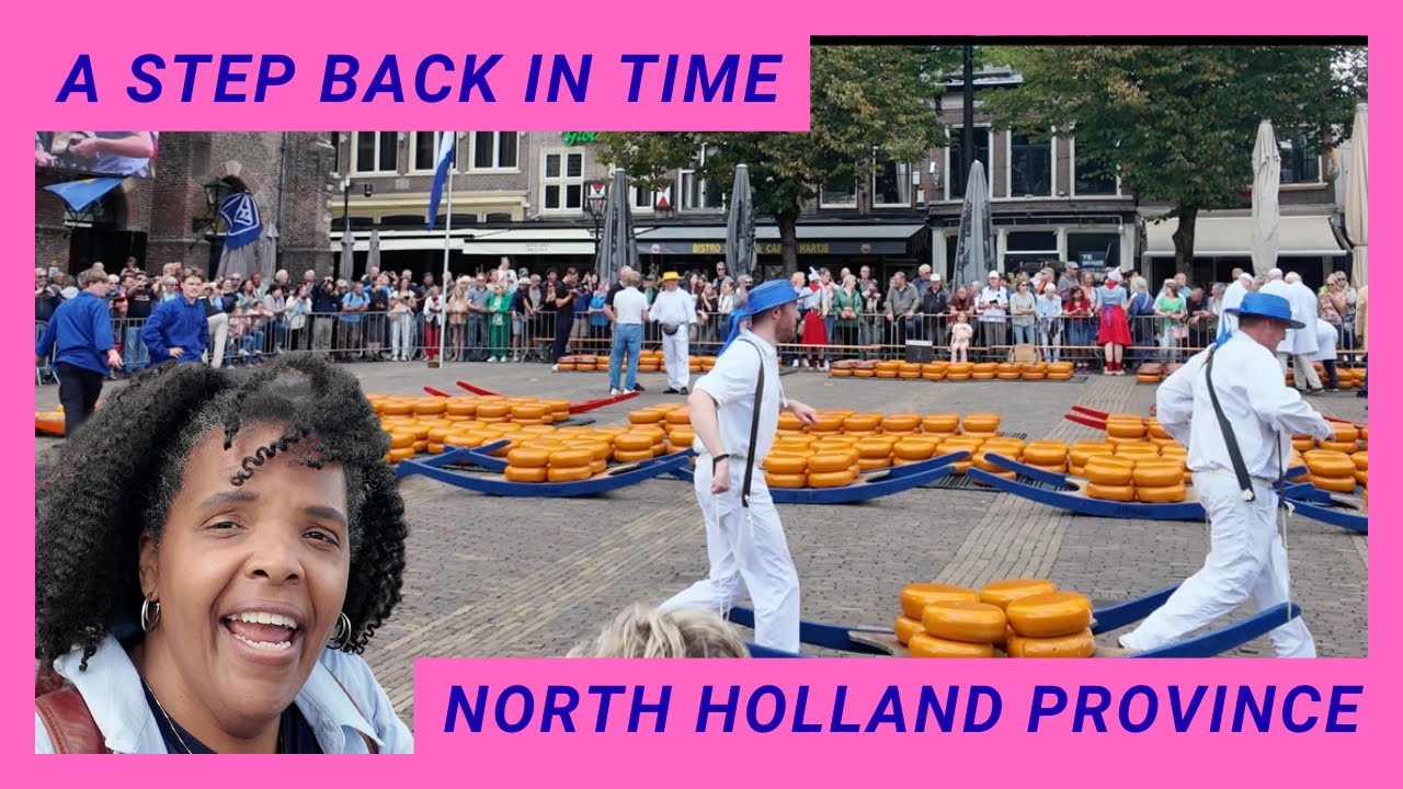 NOORD HOLLAND PROVINCE:  Alkmaar Travel Guide | A Historic City Break Near Amsterdam