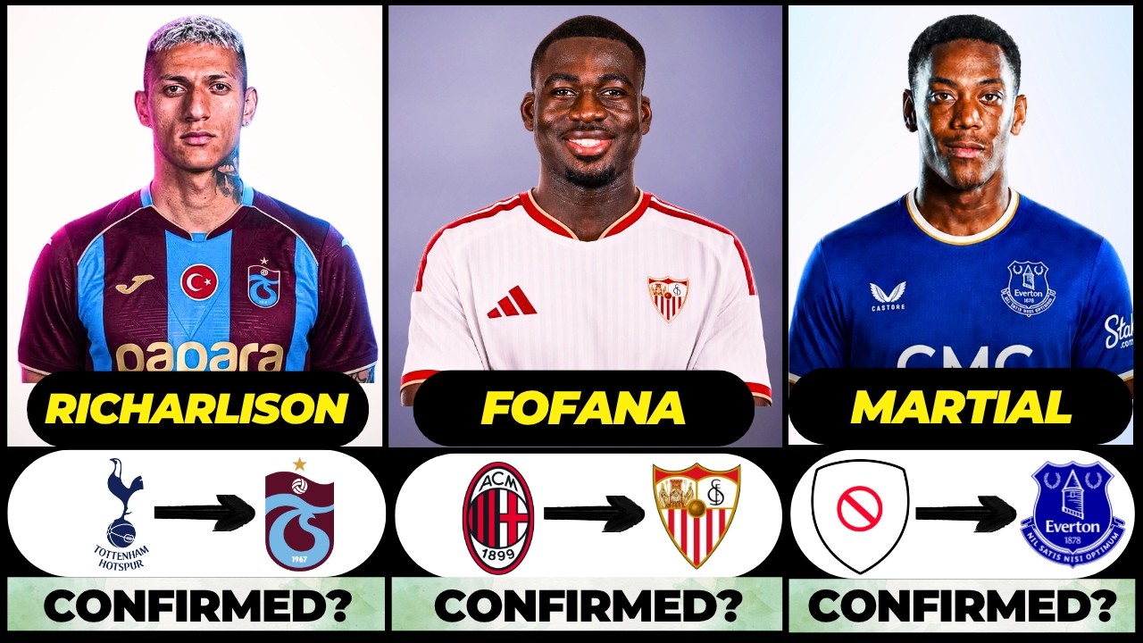🚨 NEW CONFIRMED TRANSFERS & RUMOURS! 🚨🔥 ft. Fofana, Richarlison, Martial... etc