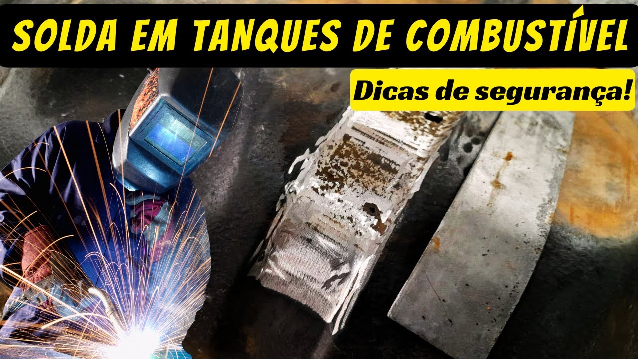 COMO SOLDAR TANQUE DE COMBUSTÍVEL - DICAS DE SEGURANÇA