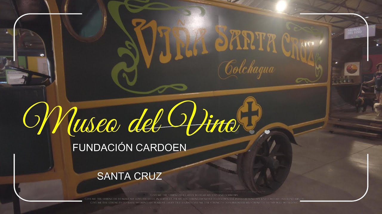 MUSEO DEL VINO - Santa Cruz - Chile