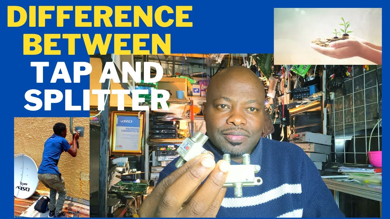 this is the difference between a Tap and a splitter on your installation.
