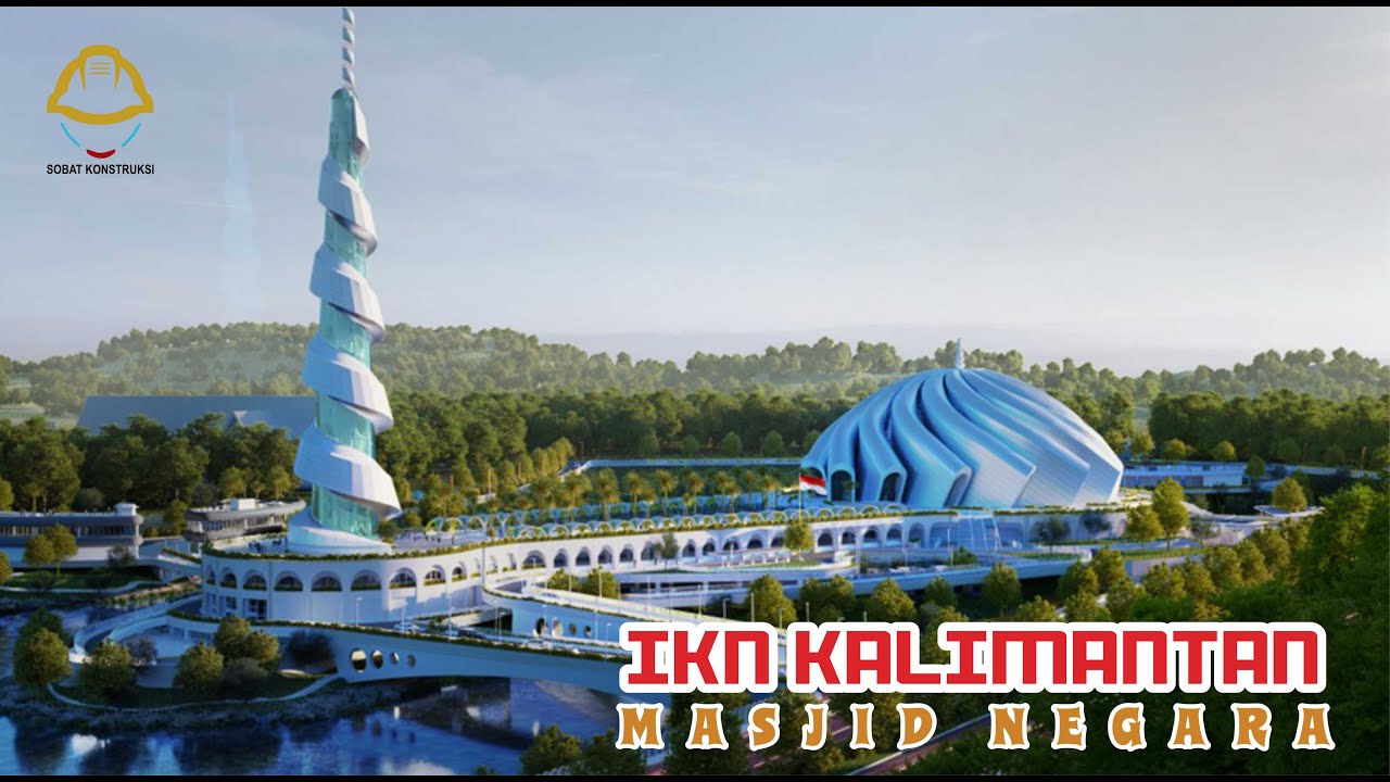 Masjid Negara IKN Nusantara #sobatkonstruksi