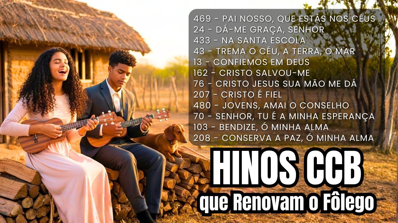 🙏 COLETÂNEA DE HINOS CCB CANTADOS QUE DESPERTAM A FÉ, RENOVAM A ESPERANÇA E TRAZEM ALEGRIA 💖🎶✨