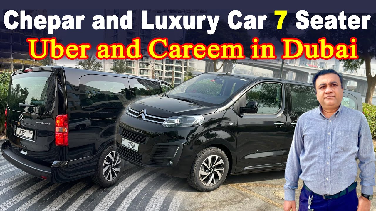 Cheper and Luxury Car 7 Seater || Uber and Careem in Dubai || Pak Dxb Vlogs