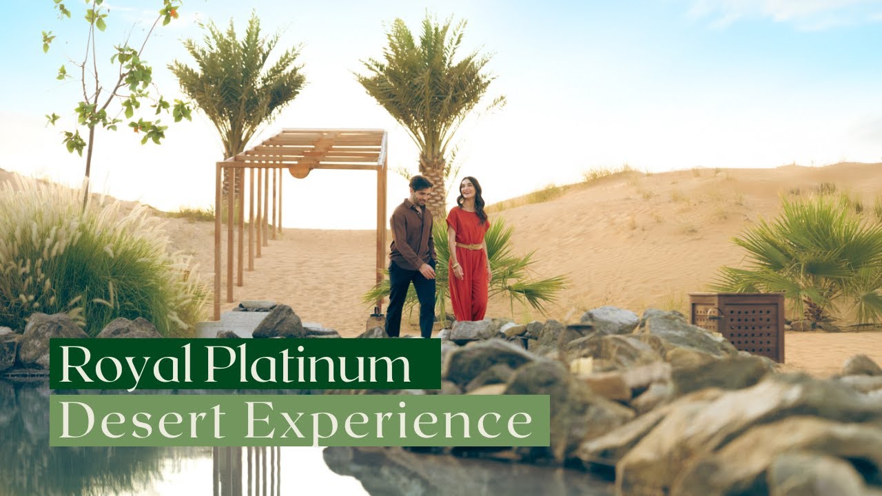 Royal Platinum Desert Experience | Platinum Heritage 2026