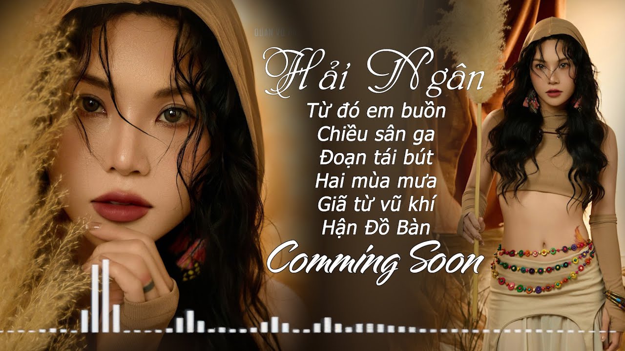 Những Ca Kh&uacute;c Sắp Ph&aacute;t H&agrave;nh || Hải Ng&acirc;n ( Trương Như &Yacute; )