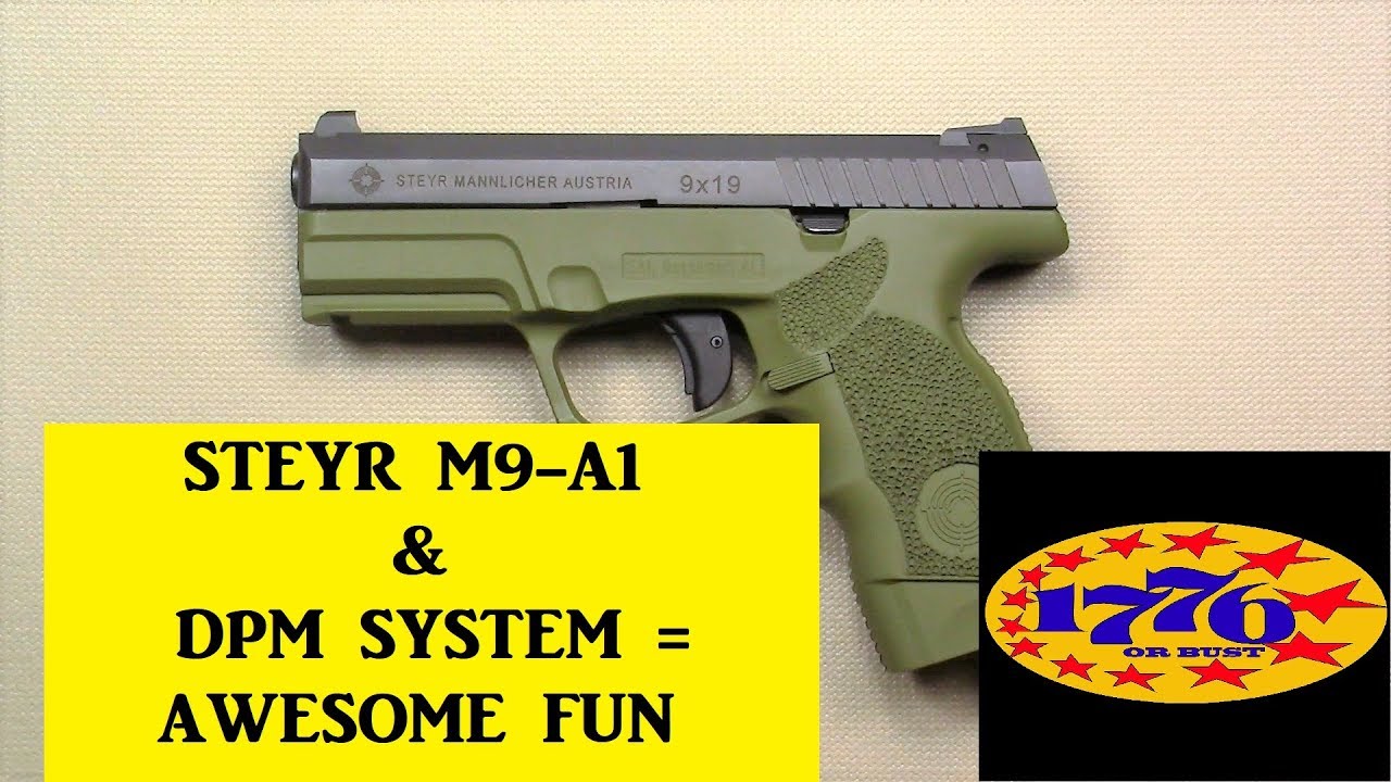 STEYR M9-A1 & DPM SYSTEM = PRETTY DARN GOOD