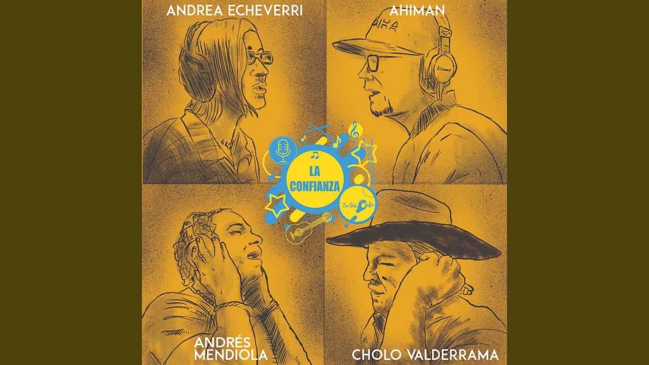 La Confianza (feat. Andrea Echeverri, Ahiman, Cholo Valderrama)