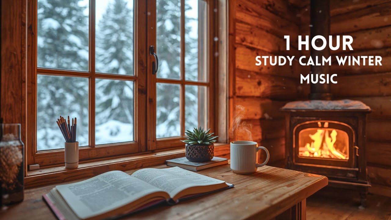 Winter Cabin Study 1 Hour Focus