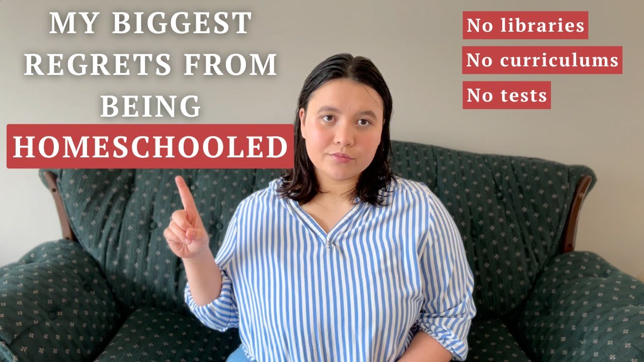 MY BIGGEST REGRETS FROM BEING HOMESCHOOLED | 9 Things I Would Have Changed
