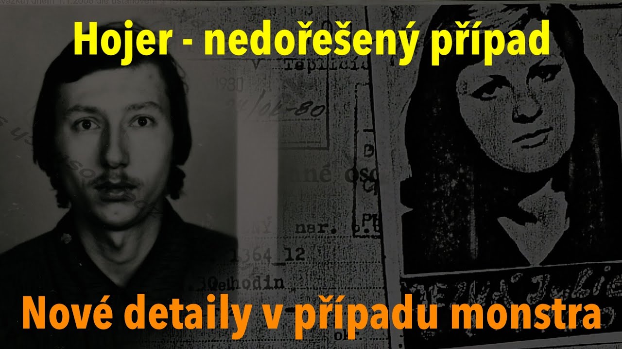 Nevyřčené detaily a nedošetřená zmizení vraždícího monstra Hojera