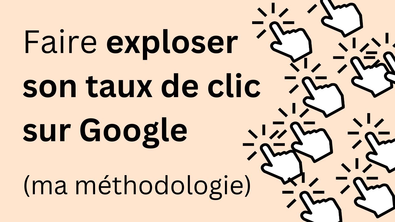 L'astuce des vrais pro' du SEO : Améliorer son CTR sur Google