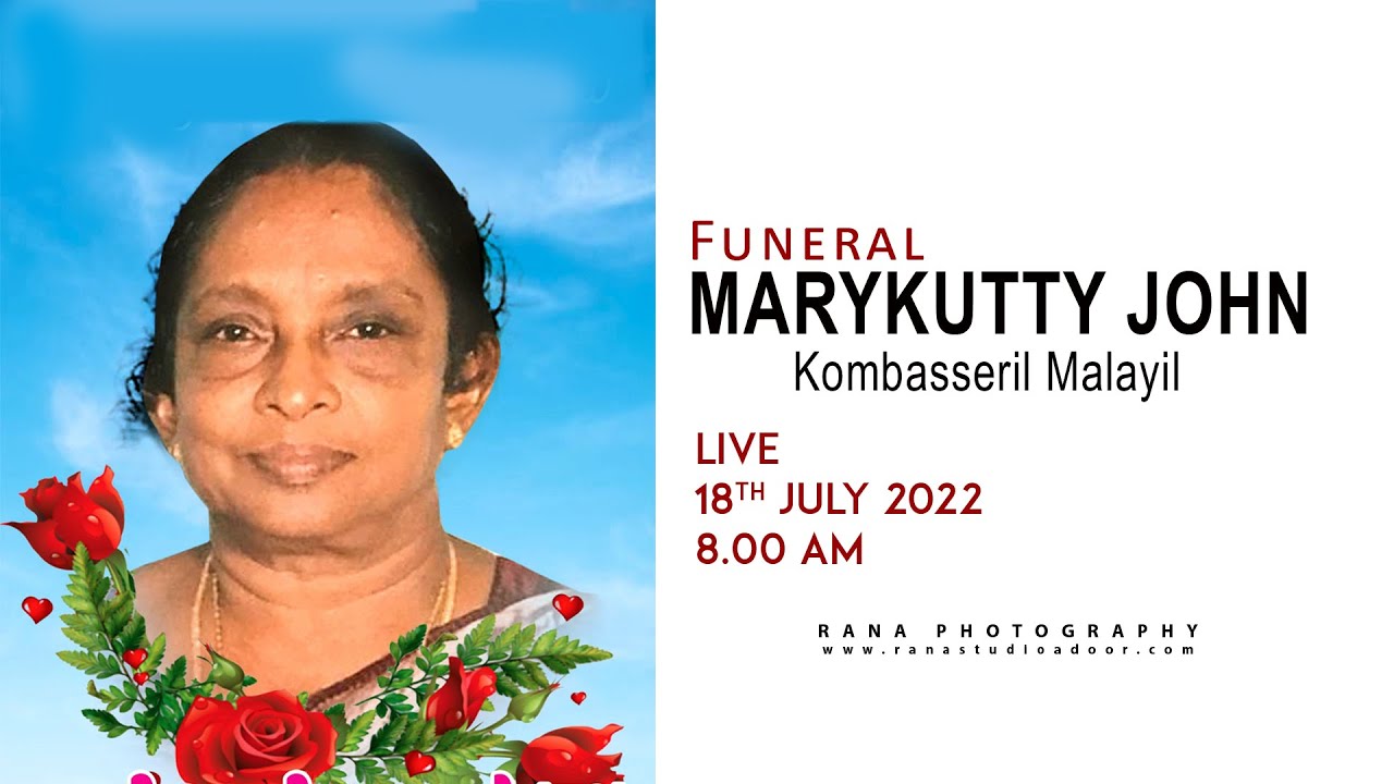 MARYKUTTY JOHN((79) II FUNERAL LIVE TELECASTING