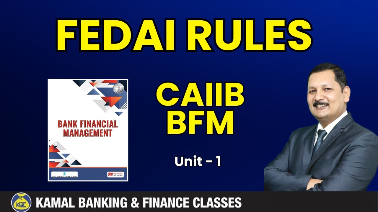 CAIIB BFM - Unit 1.8 FEDAI RULES by Kamal Sir #4223 || 12 Feb at 9:15 PM